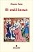 Il Milione by Marco Polo