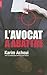 L'avocat à abattre (DOCUMENTS) (French Edition)