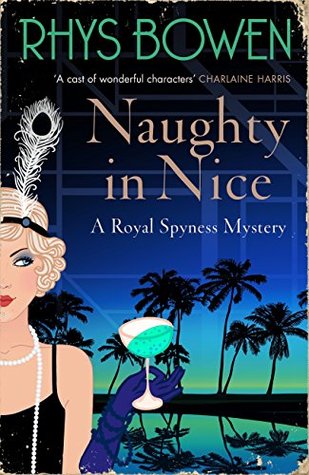 Naughty In Nice Her Royal Spyness Mysteries 5 By Rhys Bowen
