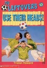 Use Their Heads! (The Leftovers #3)