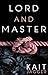 Lord and Master: Lord and M...