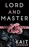 Lord and Master: Lord and Master Book 1