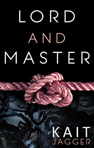 Lord and Master: Lord and Master Book 1 (Kindle Edition)