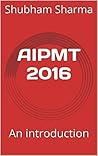 AIPMT 2016: An introduction AIPMT 2016: An introduction