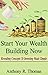 Start Your Wealth Building Now - Revealing Concepts to Investing Made Simple