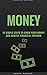 Money: 15 Simple Steps To G...