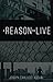 A Reason to Live