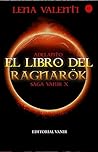 Adelanto Editorial de El Libro de el Ragnarök, Saga Vanir X: Adelanto Editorial, 70 Primeras páginas... (Spanish Edition)