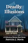 Deadly Illusions:...