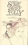 Some Brief Folly by Patricia Veryan