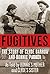 Fugitives: The Story of Clyde Barrow & Bonnie Parker