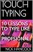 TOUCH TYPING: 10 LESSONS TO TYPE LIKE A PROFSIONAL