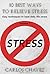 10 Best Ways to Reduce Stre...