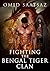 Fighting the Bengal Tiger Clan