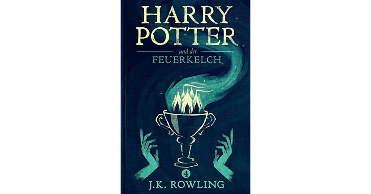 Harry Potter Und Der Feuerkelch Englisch Harry Potter und der Feuerkelch by J.K. Rowling