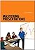 Mastering Presentations