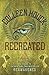Recreated (The Reawakened, #2)
