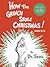 How the Grinch Stole Christmas! by Dr. Seuss