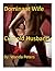 Dominant Wife Cuckold Husband