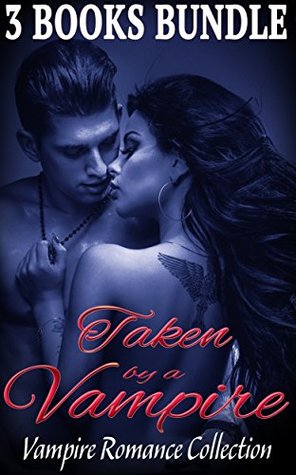Taken by a Vampire (Kindle Edition)