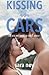Kissing in Cars (Kiss and Make Up #1)