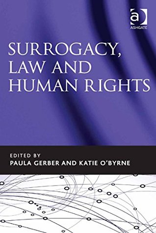 Surrogacy, Law and Human Rights (Kindle Edition)