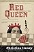 Red Queen (The Chronicles of Alice, #2)