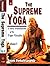 The Supreme Yoga: A New Tra...