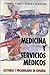 Medicina y Servicios Médicos: Lecturas y Vocabulario en Español