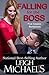 Falling for the Boss: Five Classic Workplace Romances