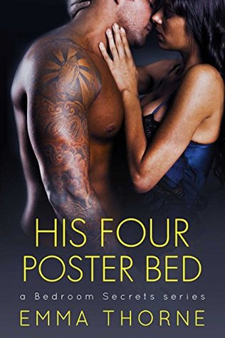 His Four Poster Bed (Bedroom Secrets, #2)