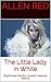 The Little Lady in White (Brighthaven Zoo for Unusual Creatures, #3)