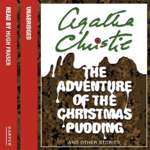 The Adventure of the Christmas Pudding (Hercule Poirot, #33)