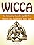 Wicca: 12 Amazing Candle Spells for Health and Balance in Your Life (wicca, wicca books, wicca spells)