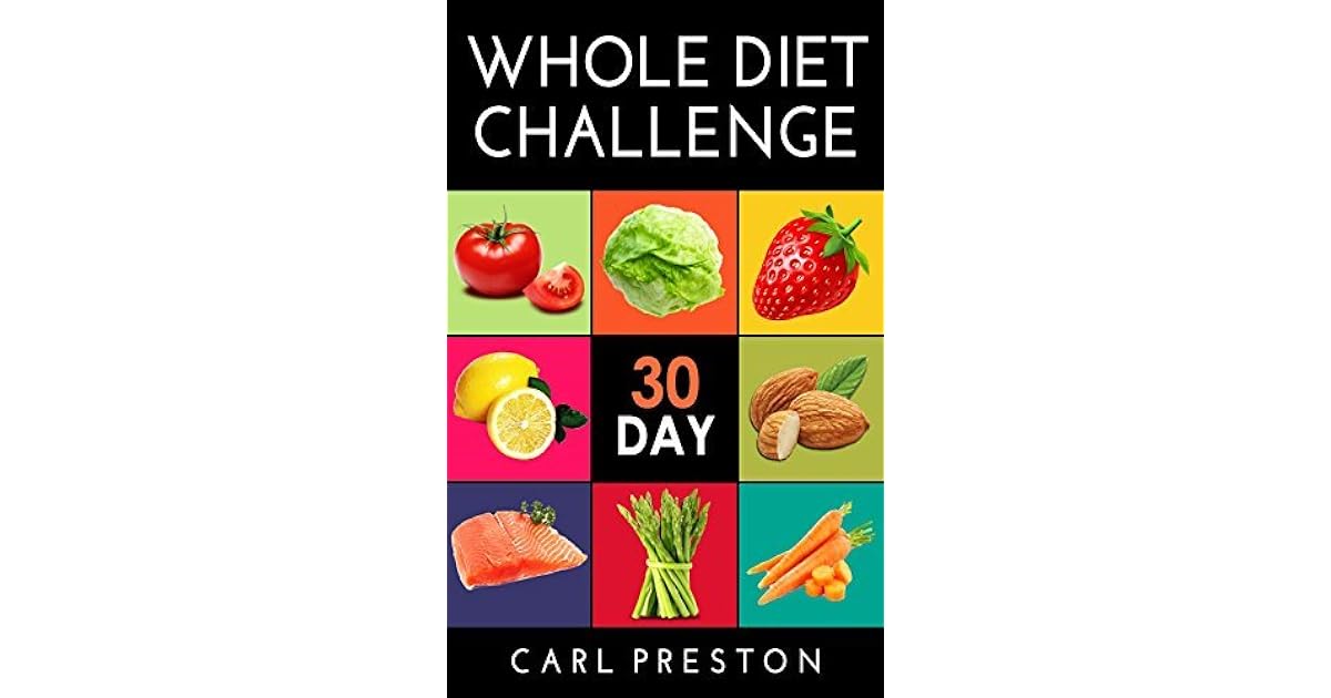 WHOLE 30 Day Whole Diet Challenge Whole Food Diet Plan Whole foods
