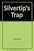 Silvertip Trap
