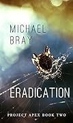 Eradication: Project Apex book 2