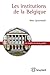 Les institutions de la Belgique (Les inédits de droit public) (French Edition)