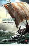 Orm il Rosso: Le navi dei vichinghi II