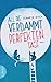 All die verdammt perfekten Tage by Jennifer Niven