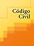 Código Civil (Spanish Edition)