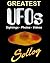 Greatest UFOS - Sightings - Photos - Videos