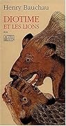 Diotime et les lions