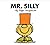 Mr. Silly
