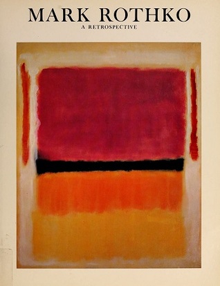 Mark Rothko: A Retrospective (Hardcover)