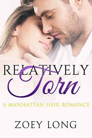 Relatively Torn: A Manhattan Heir Romance (Kindle Edition)