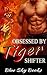 Obsessed by Her Tiger Shifter