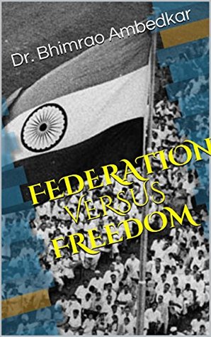 Federation versus Freedom (Kindle Edition)