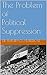 The Problem of Political Suppression