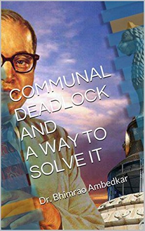 Communal Deadlock and a Way to Solve It (Kindle Edition)